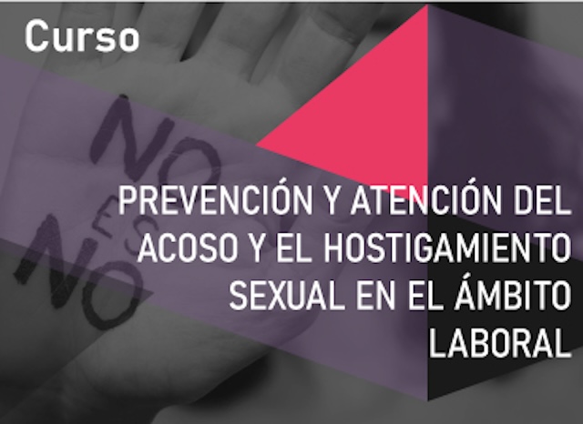 Toma el curso Prevención y atención del acoso y el hostigamiento sexual ...