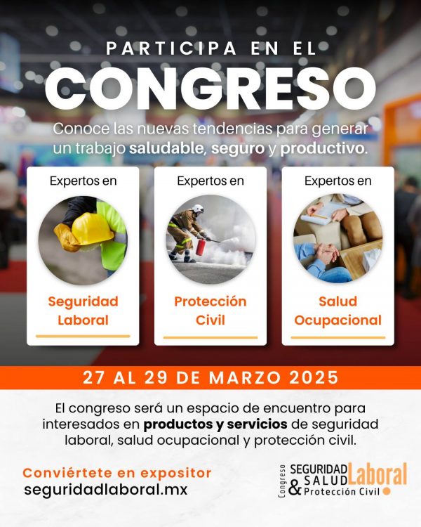 Reserva la fecha para el Congreso de Seguridad Laboral, Salud Ocupacional y Protección Civil