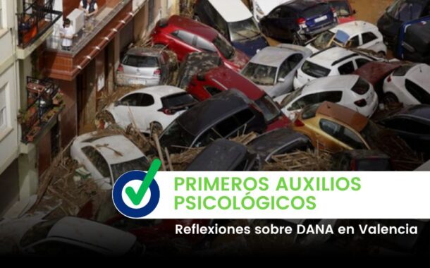 Primeros Auxilios Psicológicos ante DANA en Valencia