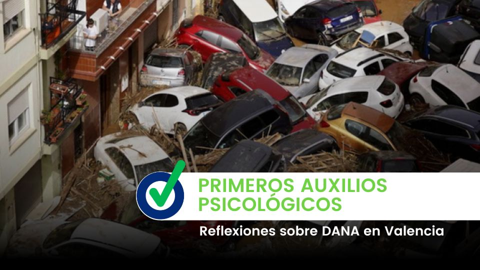 Primeros Auxilios Psicológicos ante DANA en Valencia