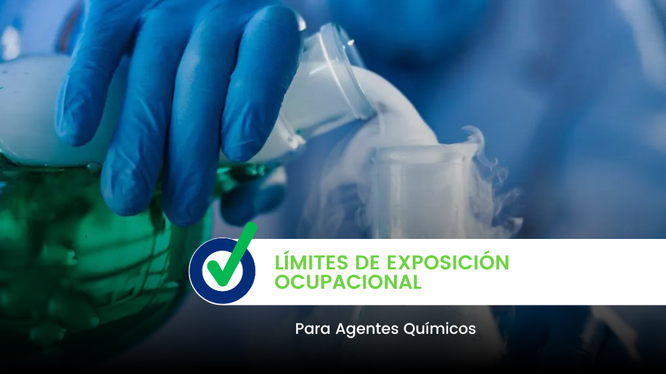 Límites de Exposición Ocupacional en Agentes Químicos
