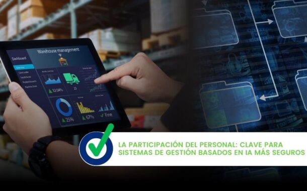 Sistemas de Gestión basados en IA más seguros