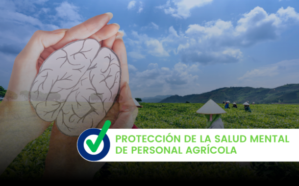 Protección de la salud mental de personal agrícola