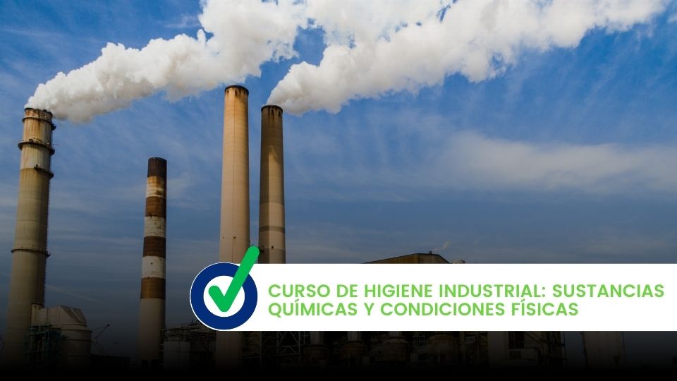 Sustancias Químicas y Condiciones Físicas: Curso de IH