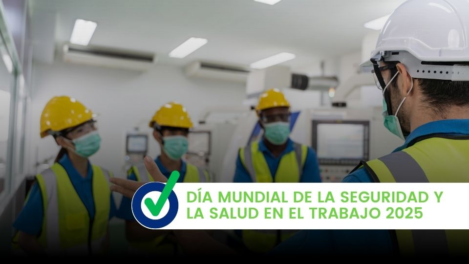 Día Mundial de la Seguridad y la Salud en el Trabajo 2025 ...