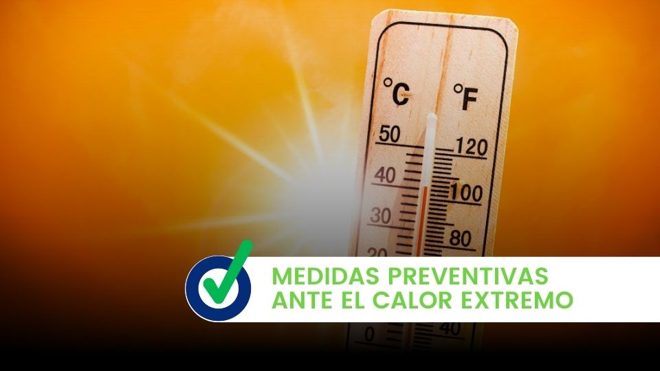Medidas preventivas ante el calor extremo | Prevencionar México ...