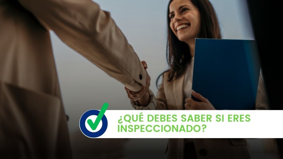 ¿Qué Debes Saber si Eres Inspeccionado?