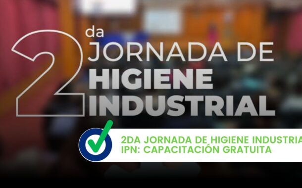 2da Jornada de Higiene Industrial IPN