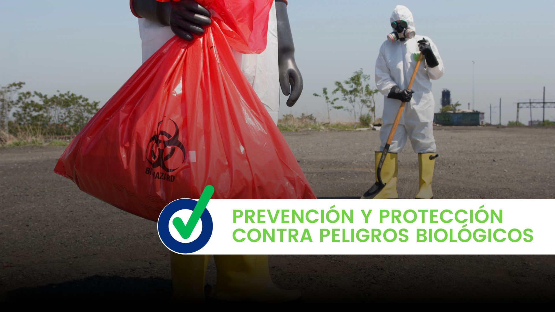 Prevención y protección contra peligros biológicos