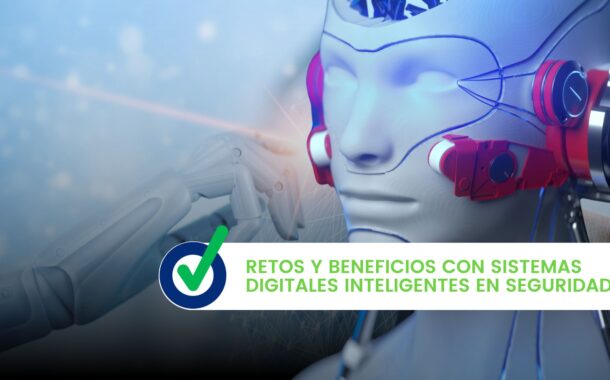 Sistemas digitales inteligentes en seguridad
