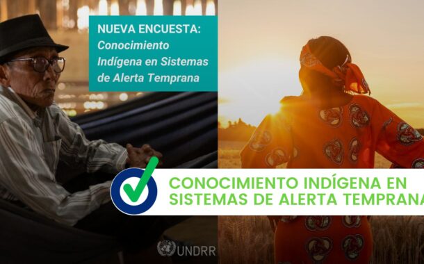 Conocimiento indígena en sistemas de alerta temprana