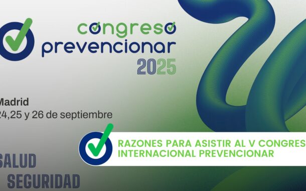 Razones para asistir al V Congreso Internacional Prevencionar