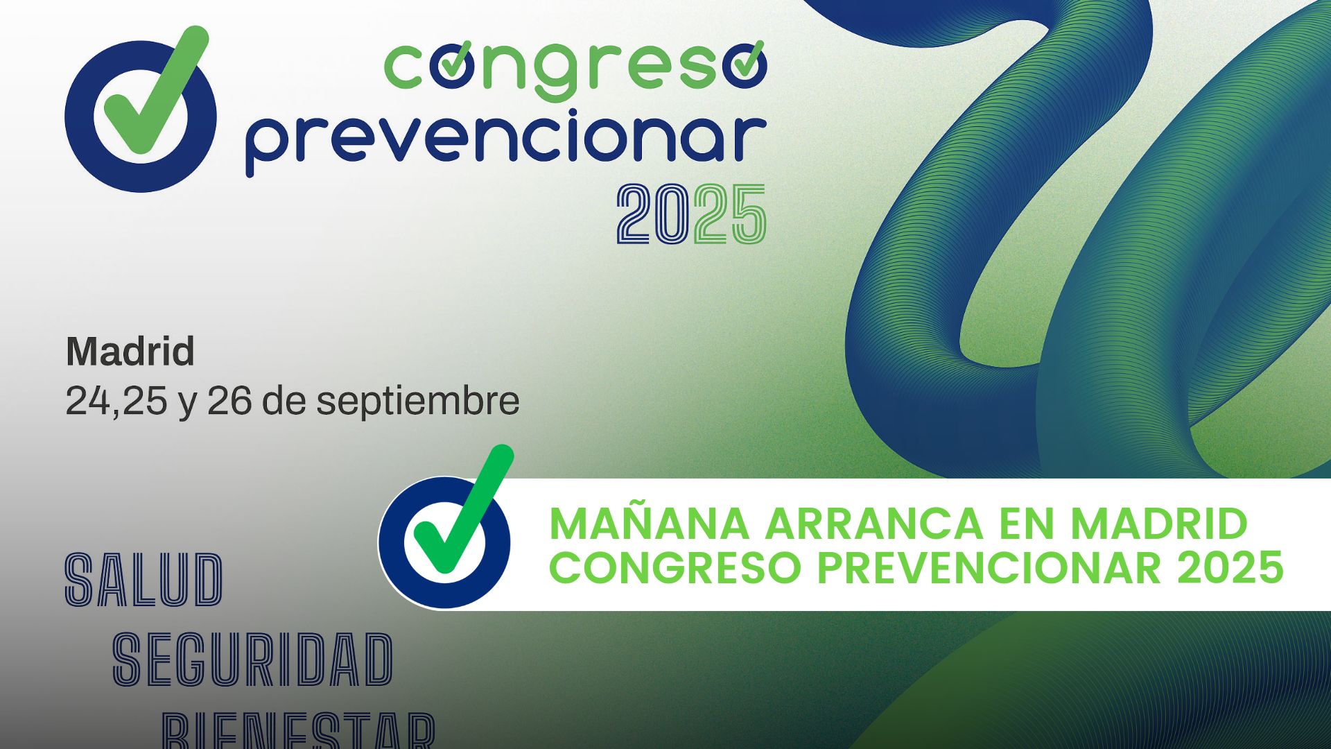 Mañana arranca en Madrid Congreso Prevencionar 2025