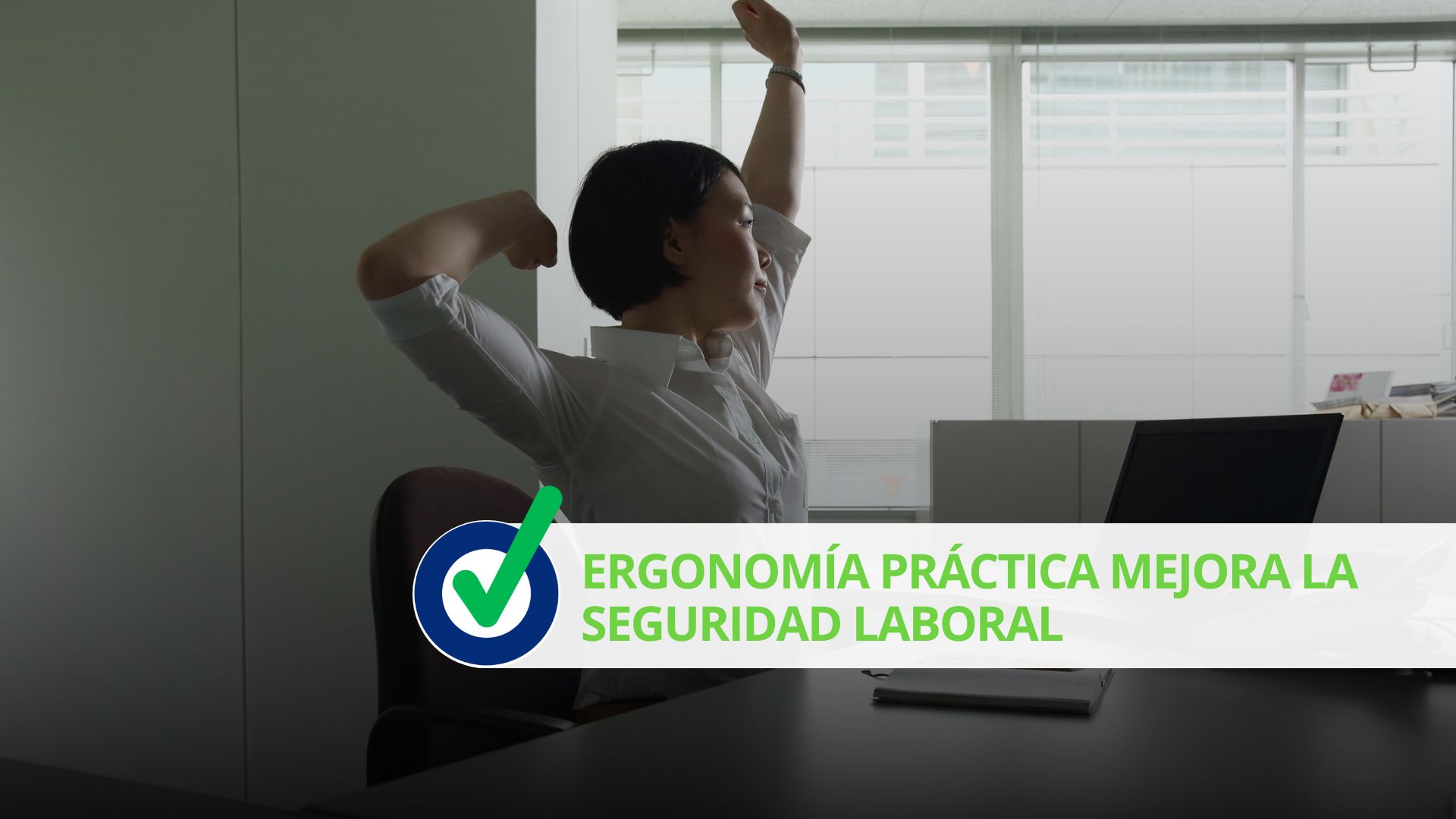 Ergonomía práctica mejora la seguridad laboral