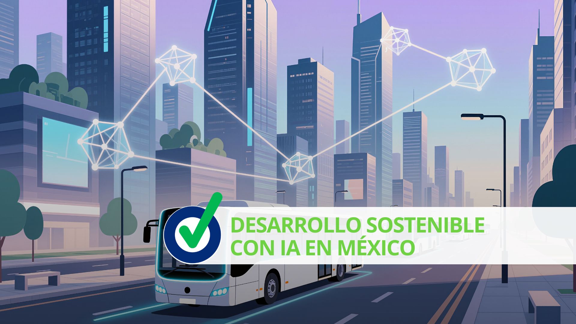 Desarrollo sostenible con IA en México