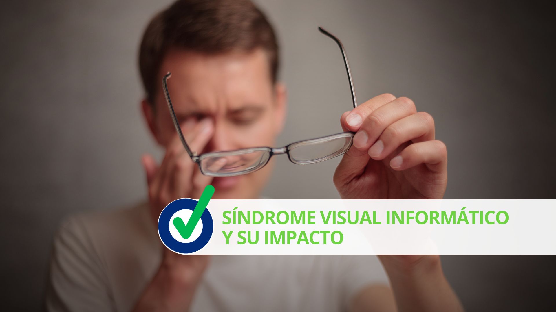 Síndrome visual informático y su impacto