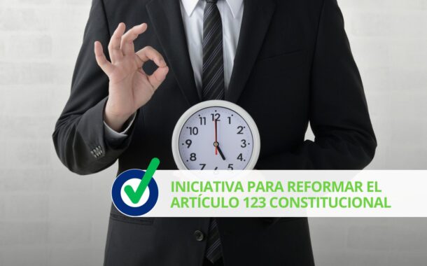 Iniciativa para reformar el Artículo 123