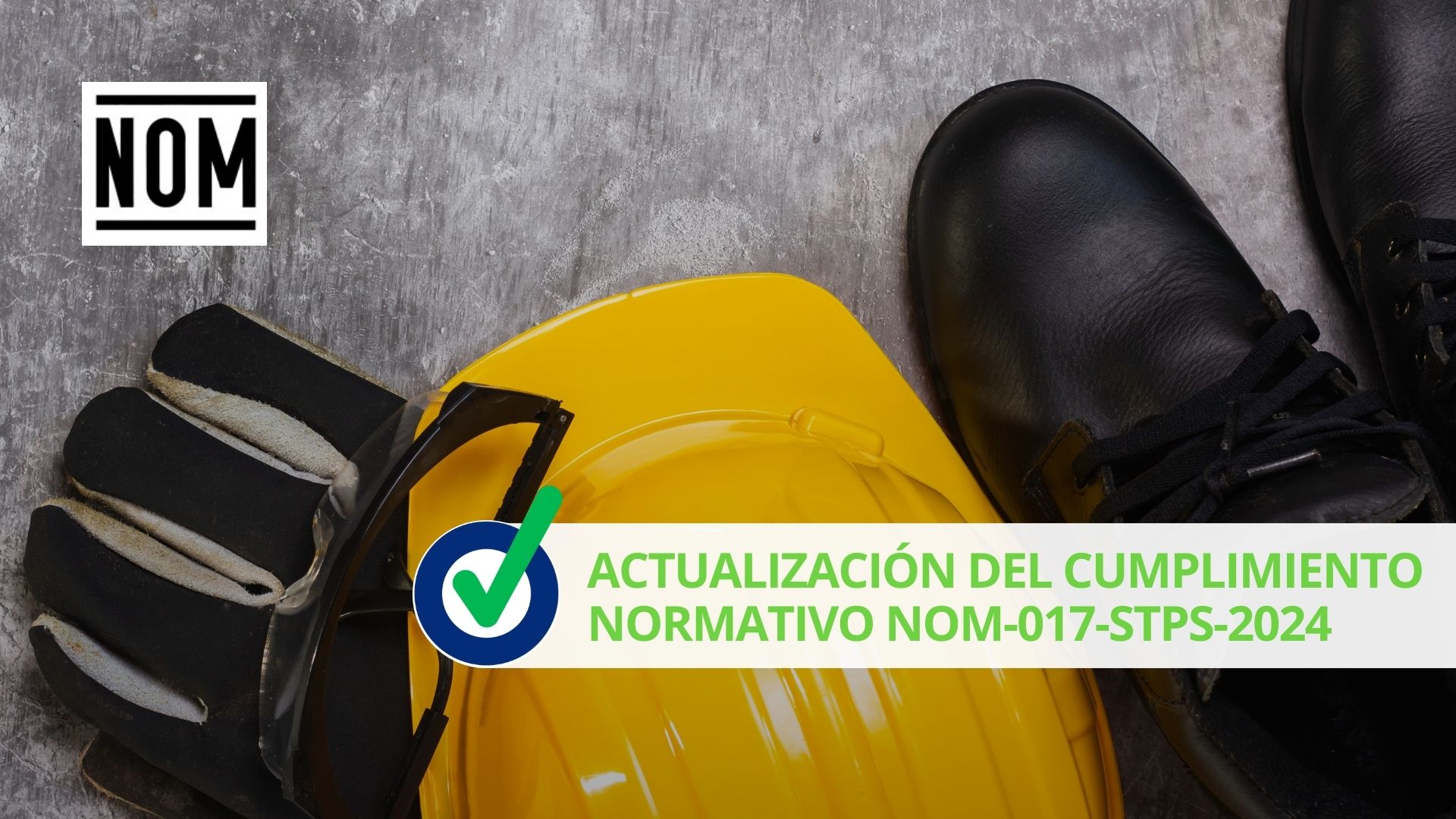 Actualización Del Cumplimiento Normativo NOM-017