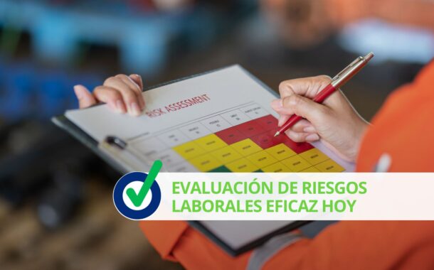 Evaluación de riesgos laborales eficaz hoy