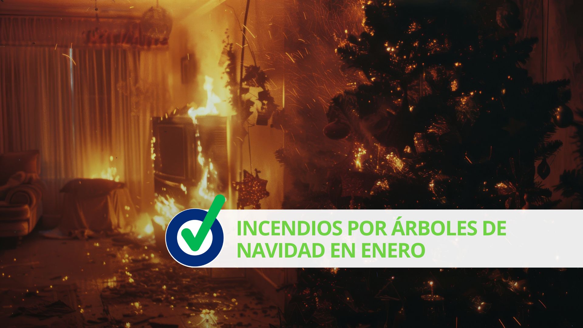 Incendios por árboles de Navidad en enero