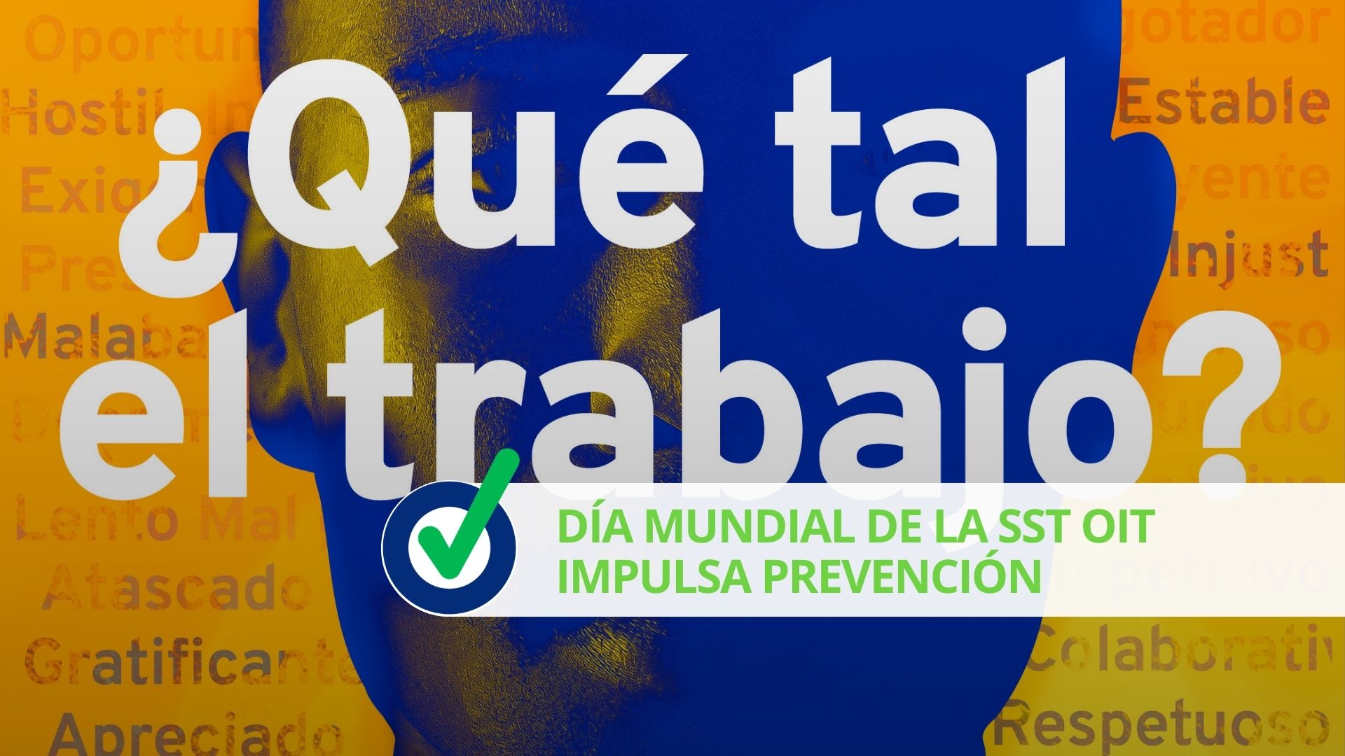 Día Mundial de la SST OIT impulsa prevención