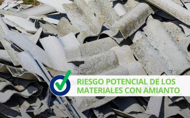 Riesgo potencial de los materiales con amianto