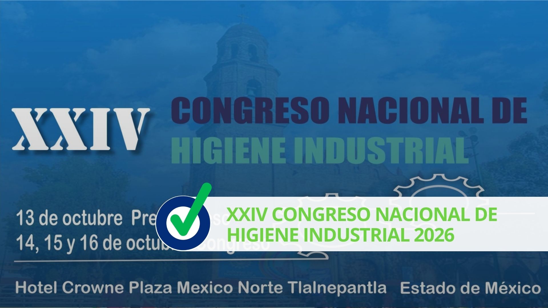 XXIV CONGRESO NACIONAL DE HIGIENE INDUSTRIAL 2026