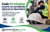 Cada 53 minutos ocurre un accidente laboral en Querétaro